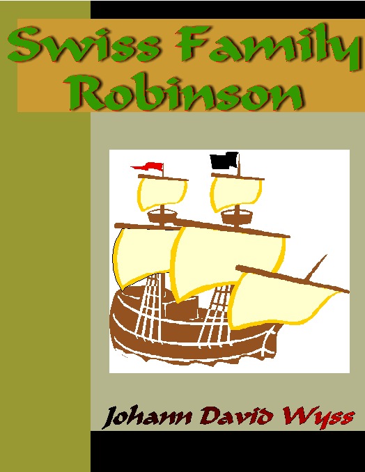 Title details for Swiss Family Robinson by Johann David Wyss - Available